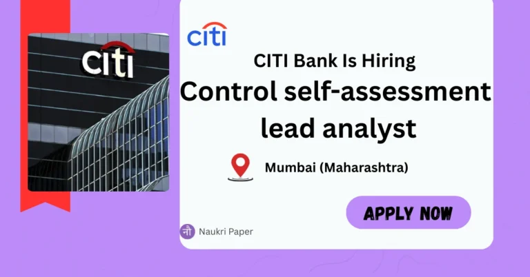 CITI Bank Recruitment 2025 in Mumbai - Control Self-Assessment Lead Analyst