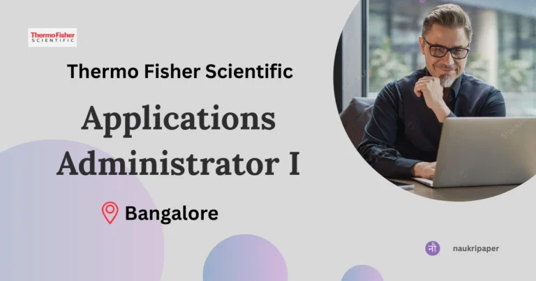 Off Campus Job 2025- IT Admin at Thermo Fisher 2025 Job in Bangalore