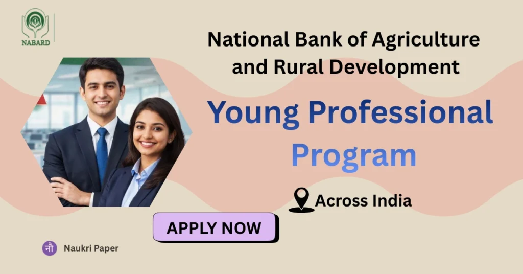 Rural Development (NABARD) Bank Job 2025 – Young Professional Program