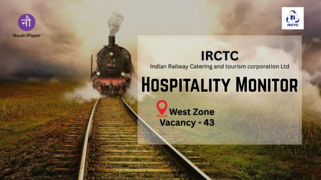 IRCTC Hospitality Monitor Recruitment 2026 43 Post