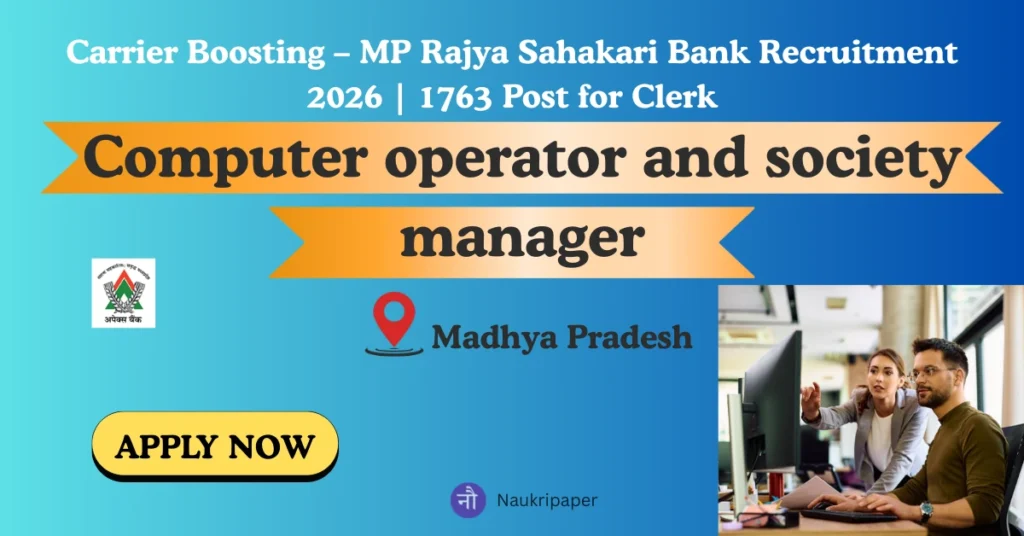 Carrier Boosting - MP Rajya Sahakari Bank Recruitment 2026 | 1763 Post for Clerk