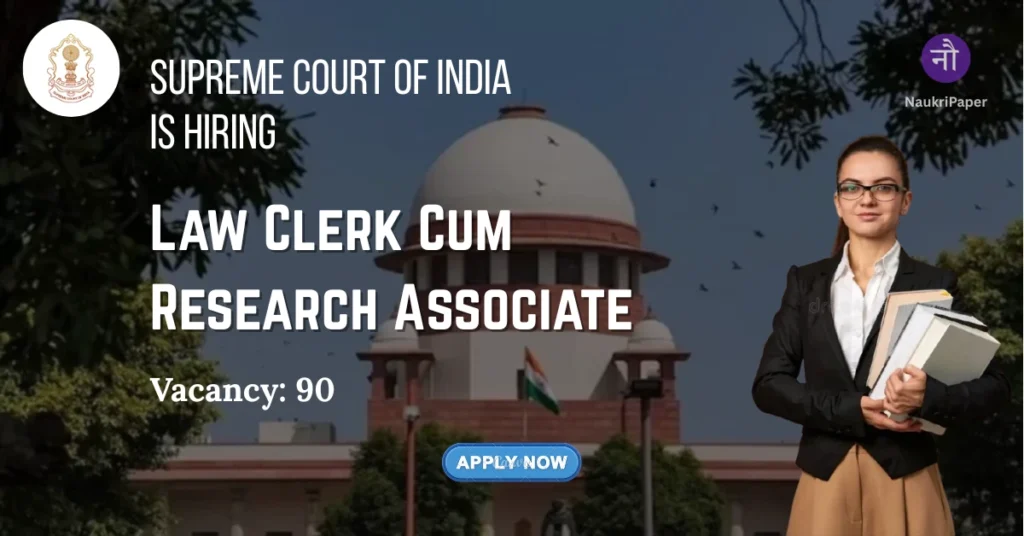 Supreme Court of India Law Clerk vacancy 2026 90 Posts
