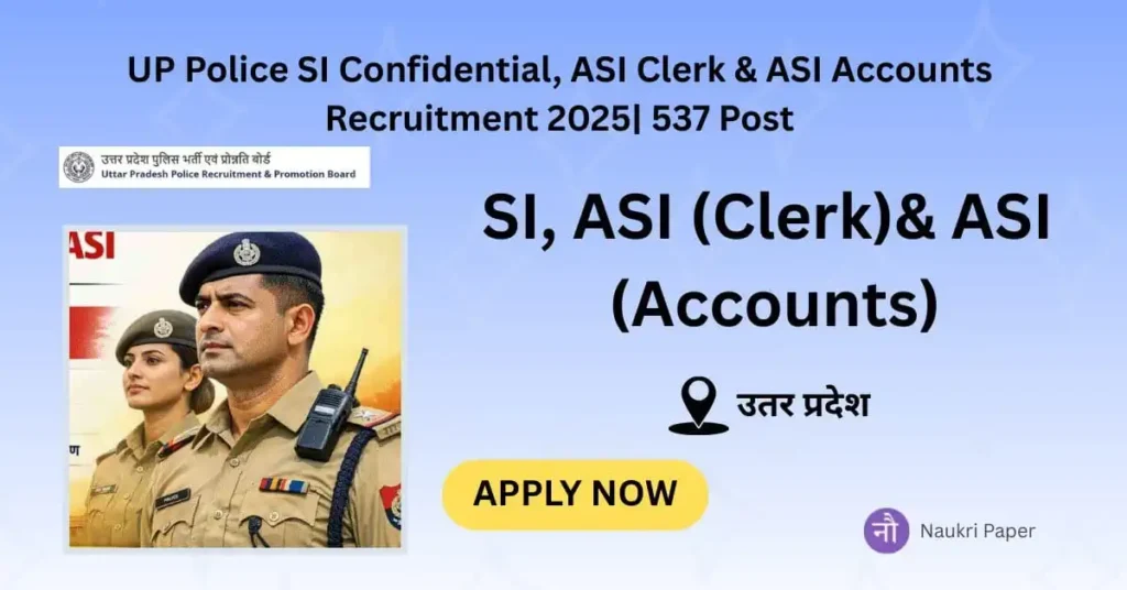UP Police SI & ASI (Clerk, Accounts & Confidential) Recruitment 2025
