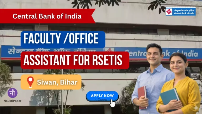 Central Bank of India Bihar Vacancy 2026– FacultyOffice Assistant RSETI Limited 5 Posts