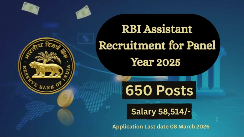 RBI Assistant Recruitment for Panel Year 2025 | 650 Post | Apply Now