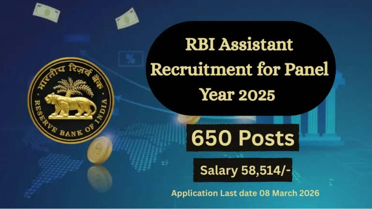 RBI Assistant Recruitment for Panel Year 2025 | 650 Post | Apply Now